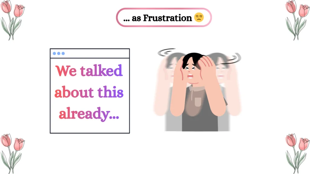 ... as Frustration 😒