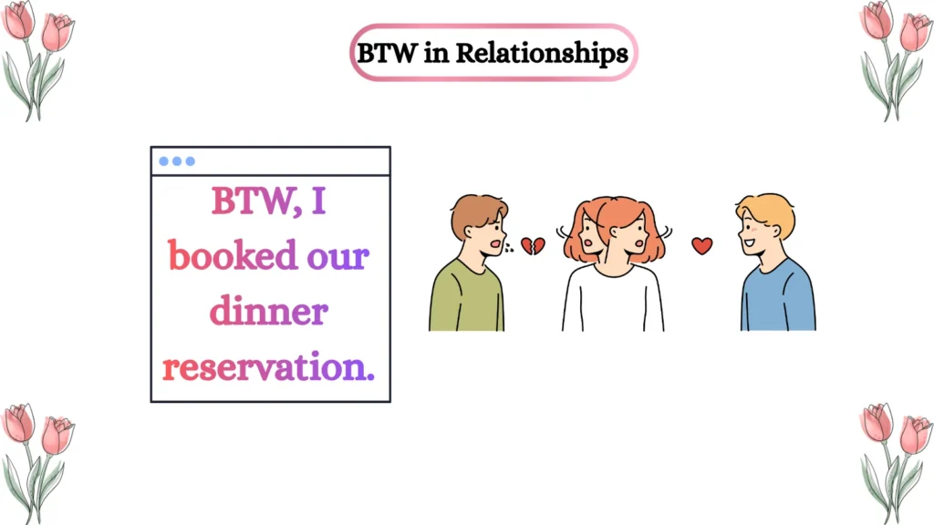 BTW in Relationships โค๏ธ