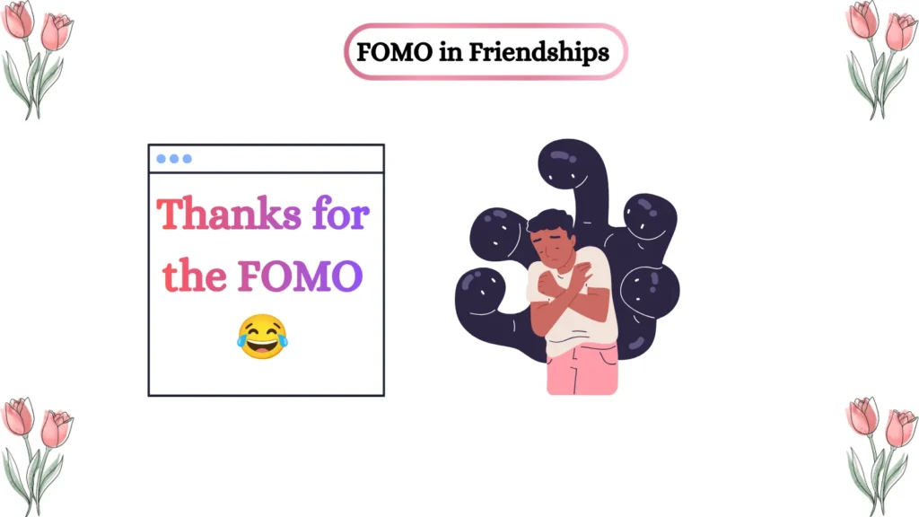 FOMO in Friendships 👥