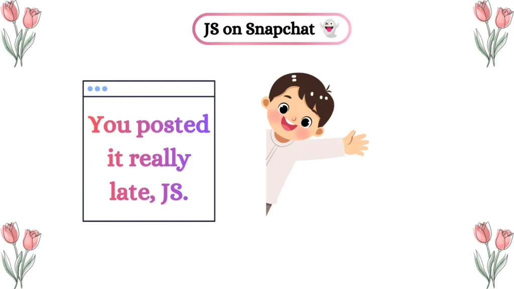 JS on Snapchat 👻