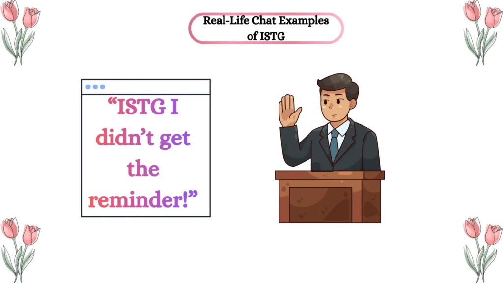 Real-Life Chat Examples of ISTG