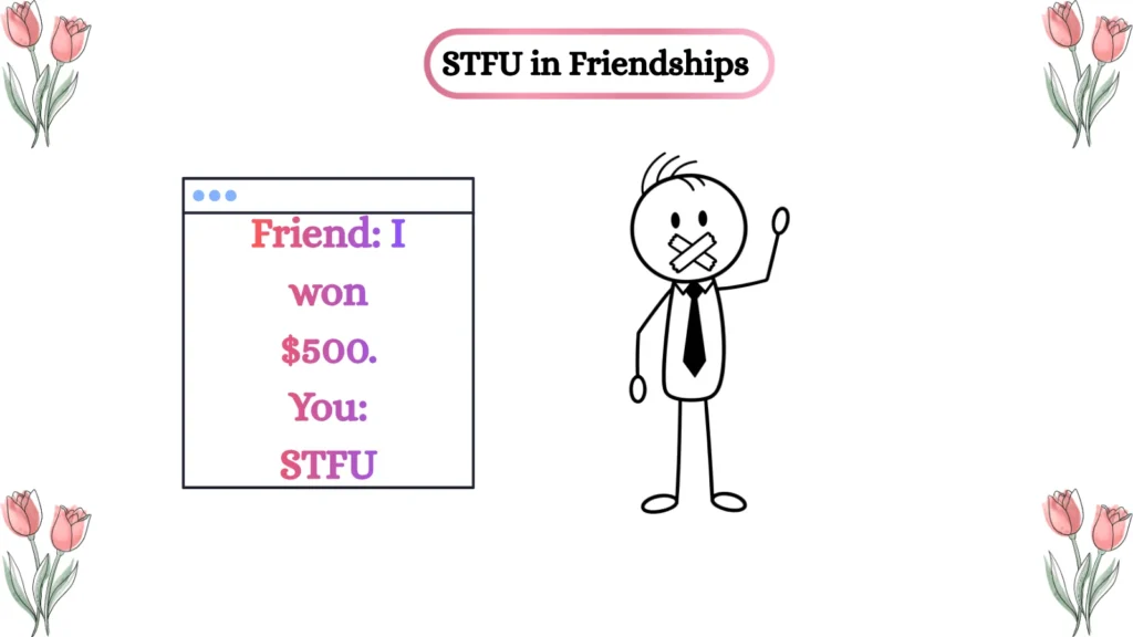 STFU in Friendships ๐ฅ