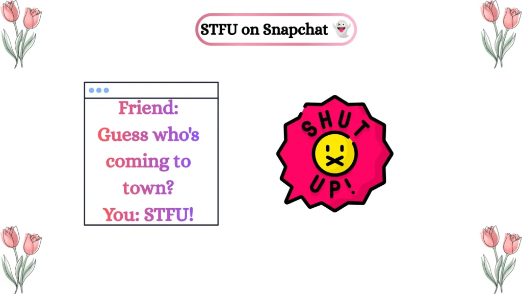 STFU on Snapchat ๐ป