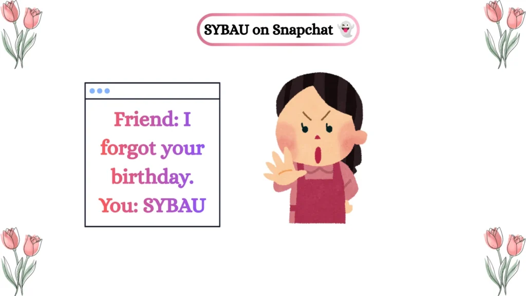 SYBAU on Snapchat 👻