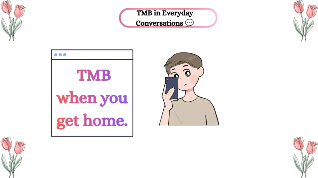TMB in Everyday Conversations 💬