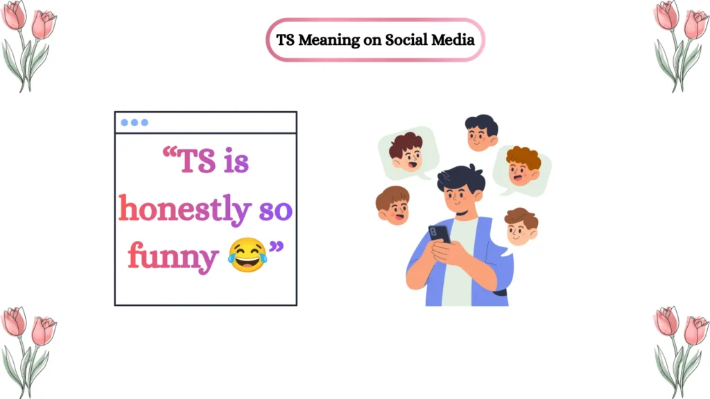 TS Meaning on Social Media