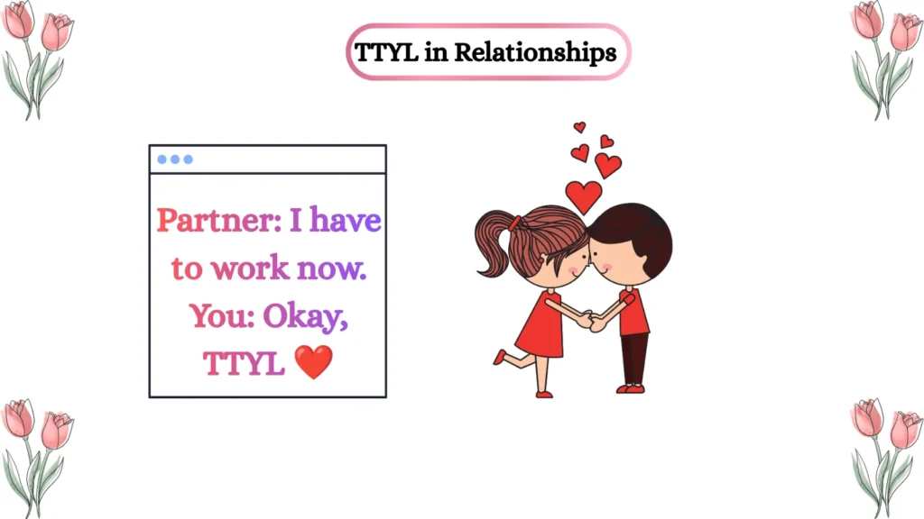 TTYL in Relationships โค๏ธ