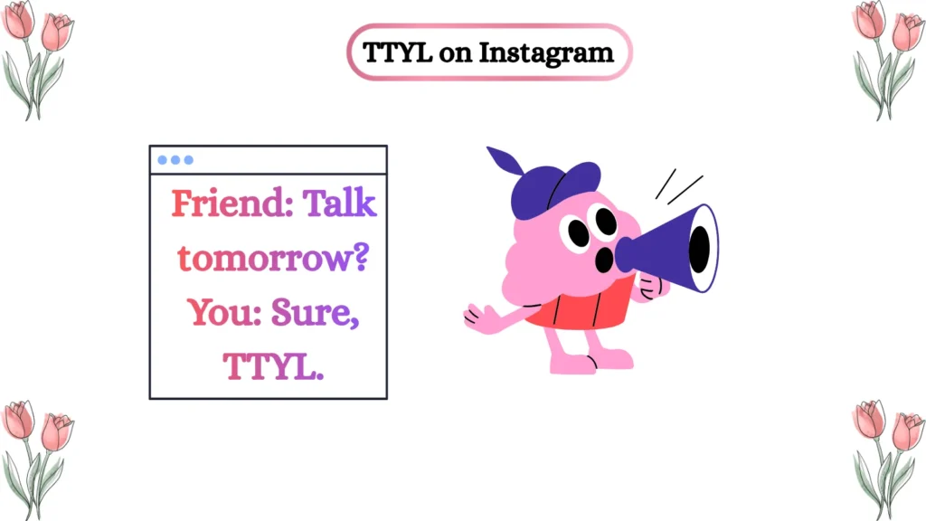 TTYL on Instagram ๐ธ