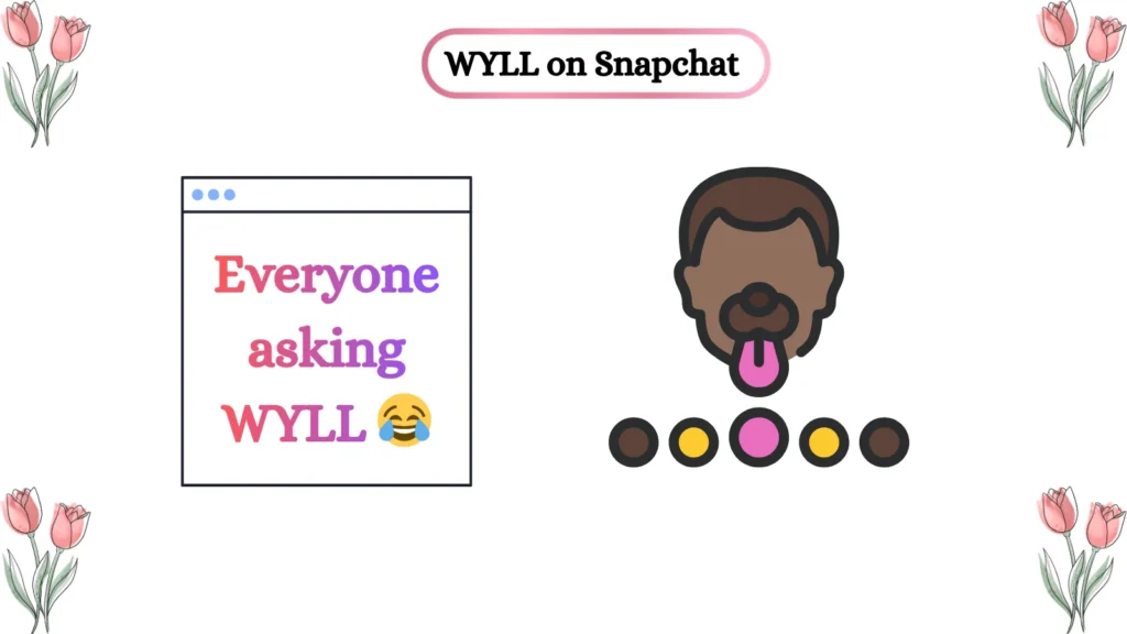 WYLL on Snapchat 