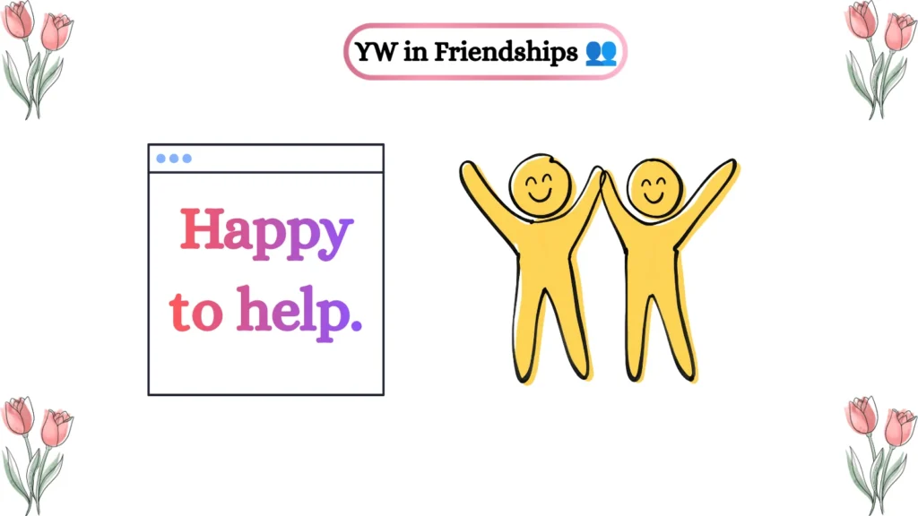 YW in Friendships π₯