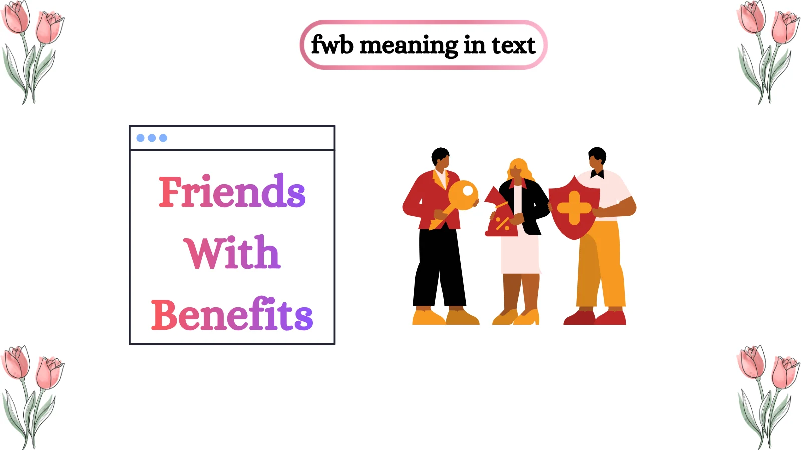 FWB Meaning in Text What It Means in Chat and Messages 2026