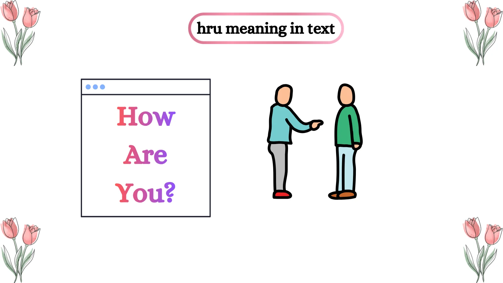 HRU Meaning in Text What It Means in Chat and Messages 2026