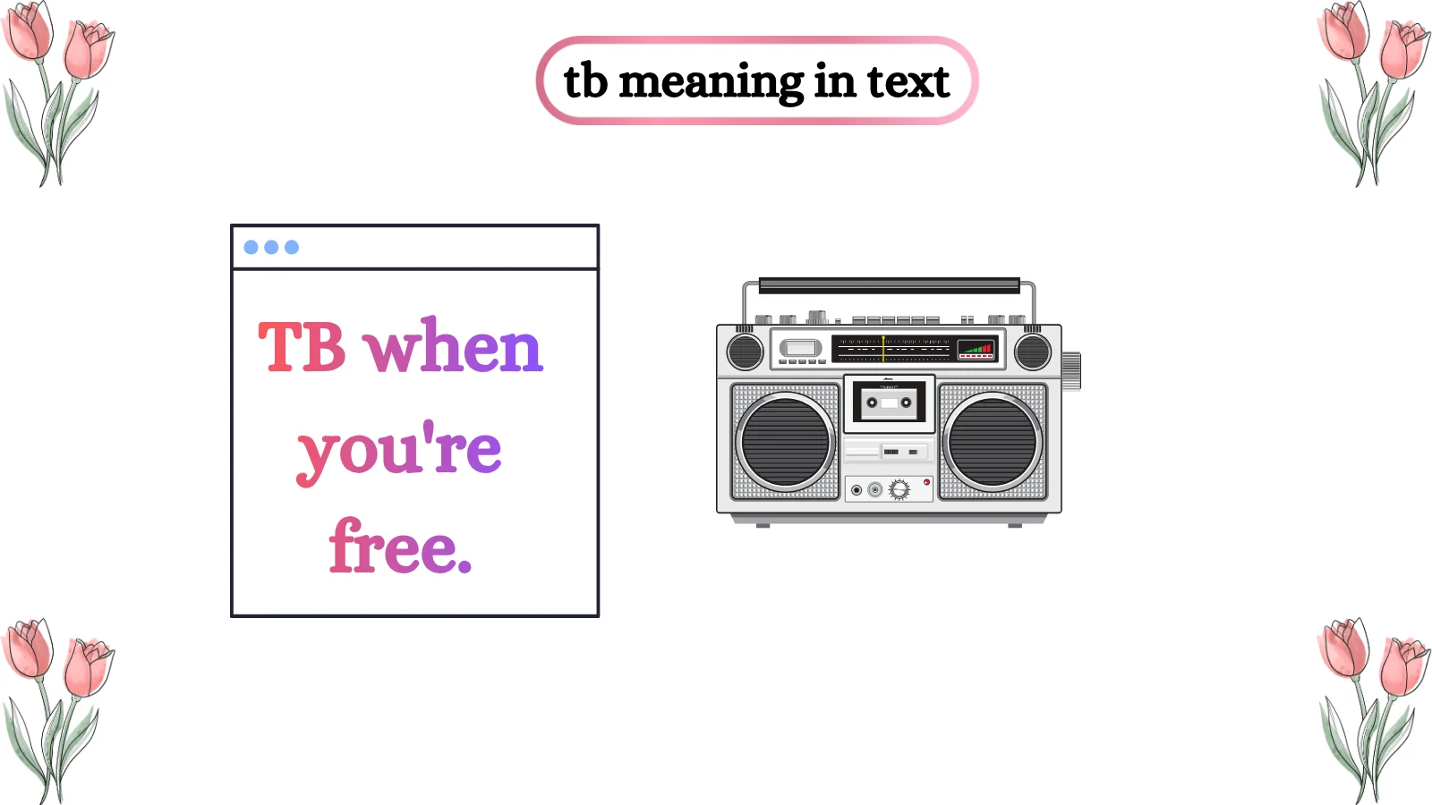 TB Meaning in Text What It Means in Chat and Messages 2026