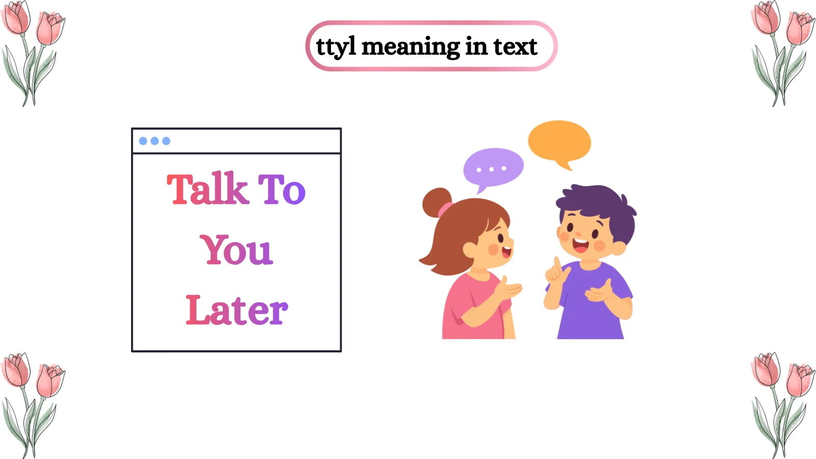 TTYL Meaning in Text What It Means and How to Use It 2026